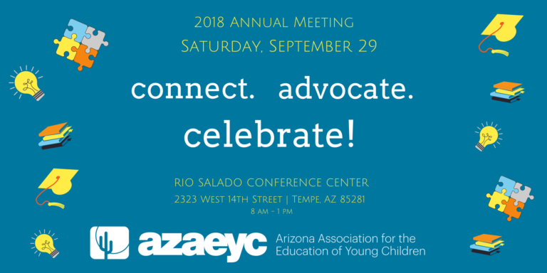 Read more about the article AzAEYC 2018 Annual Meeting: Connect, Advocate, Celebrate!