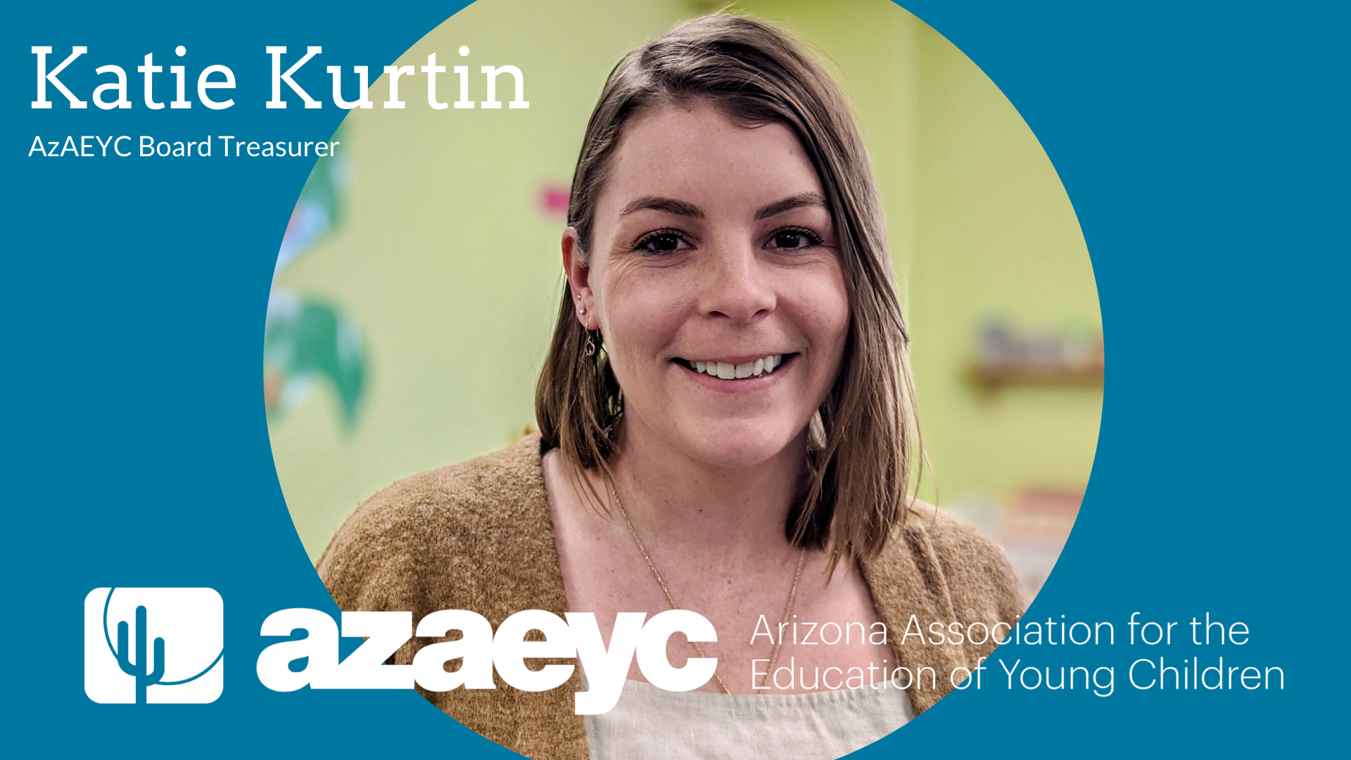 You are currently viewing Meet Katie Kurtin: AzAEYC Governing Board Treasurer